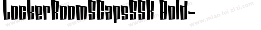 LockerRoomSCapsSSK Bold字体转换